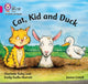 Book cover of: Cat, Kid and Duck. By: Charlotte Raby