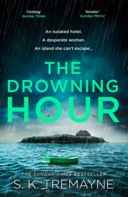 Book cover of: Drowning Hour. By: S. K. Tremayne