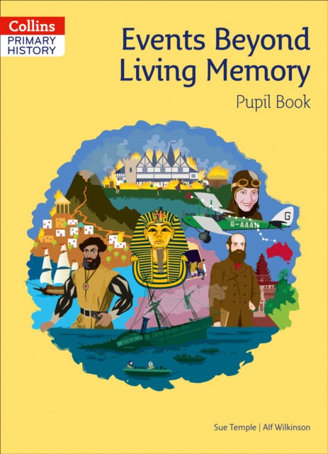 Book cover of: Events Beyond Living Memory Pupil Book. By: Sue Temple