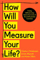 How Will You Measure Your Life? 9780008316426 Clayton Christensen