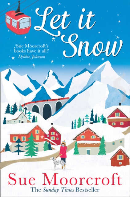 Book cover of: Let It Snow. By: Sue Moorcroft