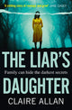 Book cover of: Liar’s Daughter. By: Claire Allan