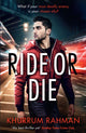 Book cover of: Ride or Die. By: Khurrum Rahman