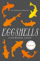 Book cover of: Eggshells. By: Caitriona Lally