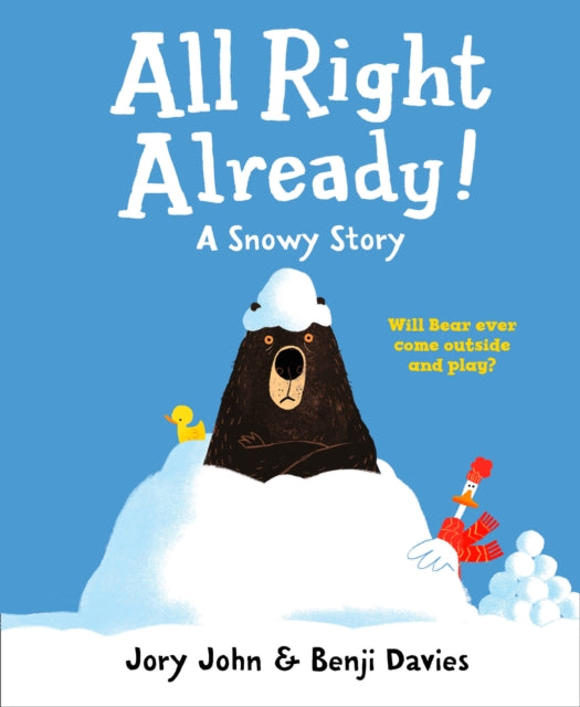 Book cover of: All Right Already!. By: JOHN, JORY