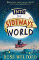 Into the Sideways World 9780008333843 Ross Welford
