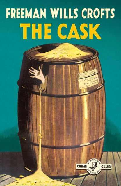 Book cover of: Cask. By: Freeman Wills Crofts