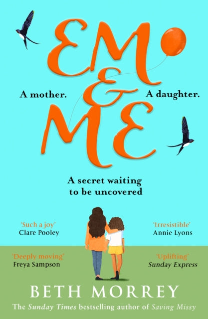 Book cover of: Em & Me. By: Beth Morrey