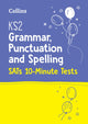 Book cover of: KS2 English Grammar, Punctuation and Spelling SATs 10-Minute Tests. By: Letts Letts KS2