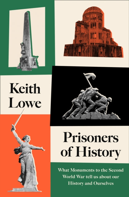 Book cover of: Prisoners of History. By: Keith Lowe