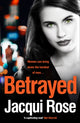 Book cover of: Betrayed. By: Jacqui Rose