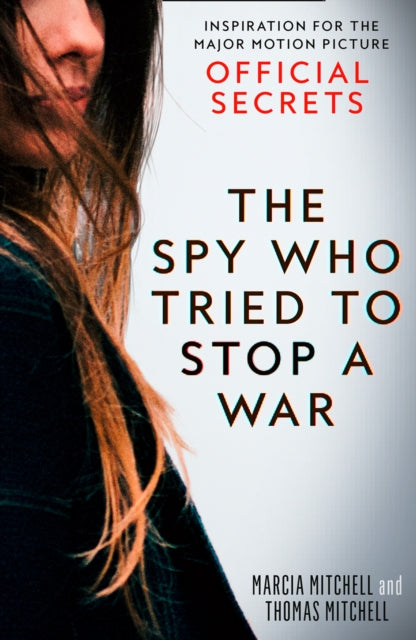 Book cover of: Spy Who Tried to Stop a War. By: Marcia Mitchell