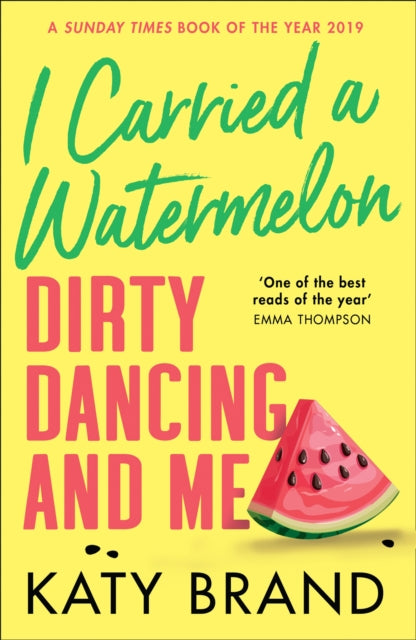 Book cover of: I Carried a Watermelon. By: Katy Brand
