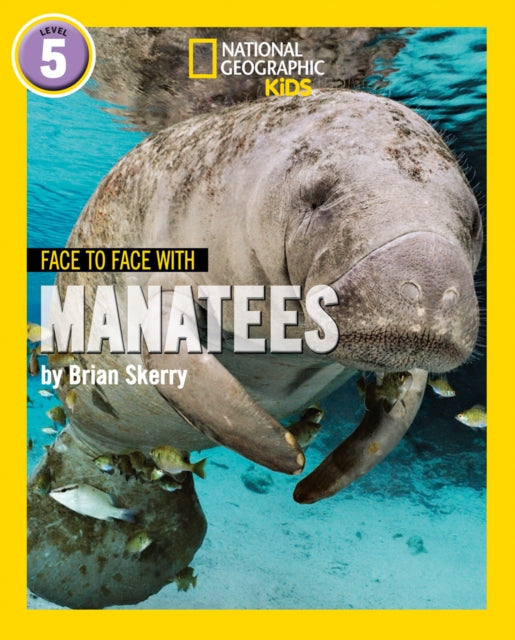 Book cover of: Face to Face with Manatees. By: Brian Skerry