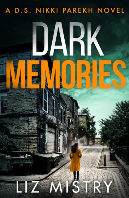 Book cover of: Dark Memories. By: Liz Mistry