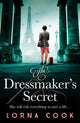 Book cover of: Dressmaker’s Secret. By: Lorna Cook