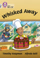 Book cover of: Whisked Away!. By: Collins Big Cat