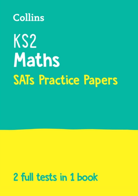 Book cover of: KS2 Maths SATs Practice Papers. By: Collins Collins KS2