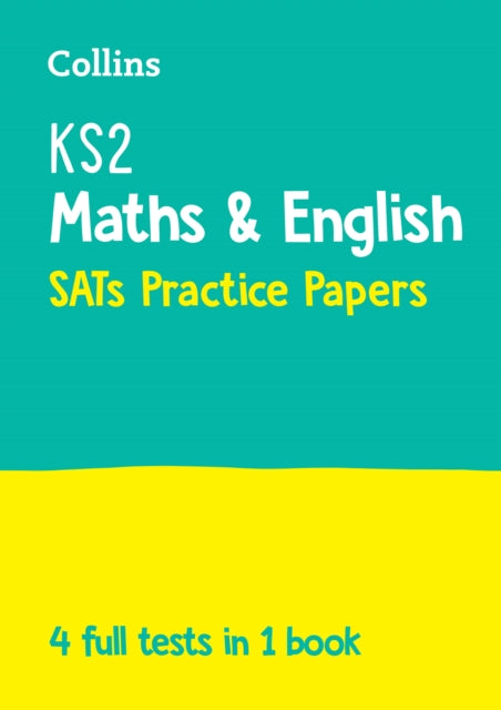 Book cover of: KS2 Maths and English SATs Practice Papers. By: Collins Collins KS2