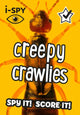 i-SPY Creepy Crawlies, Spy it! Score it! 9780008386481 i-SPY