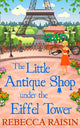 Book cover of: Little Antique Shop Under The Eiffel Tower. By: Rebecca Raisin