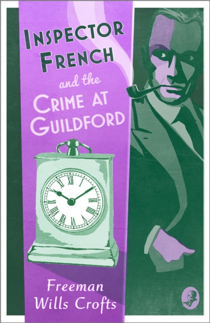Book cover of: Inspector French and the Crime at Guildford. By: Freeman Wills Crofts