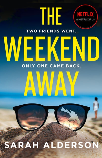 Book cover of: Weekend Away. By: Sarah Alderson