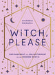 Book cover of: Witch, Please. By: Victoria Maxwell