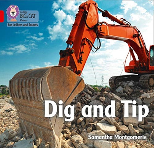 Book cover of: Dig and Tip. By: Samantha Montgomerie