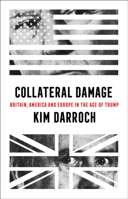 Book cover of: Collateral Damage. By: Kim Darroch