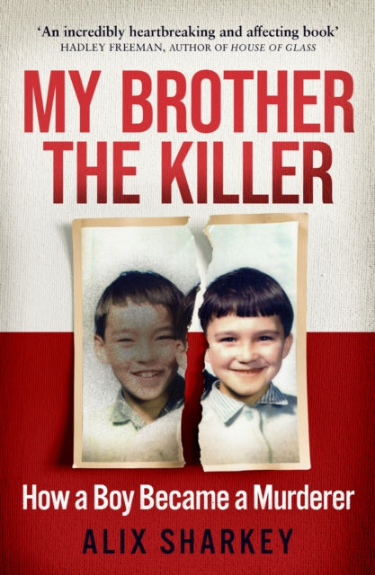 Book cover of: My Brother the Killer. By: Alix Sharkey
