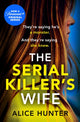 Serial Killer’s Wife 9780008414078 Alice Hunter