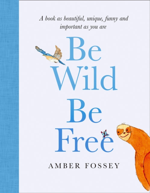 Be Wild, Be Free 9780008422981 Amber Fossey