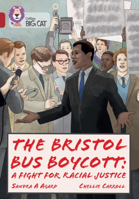 Book cover of: Bristol Bus Boycott: A fight for racial justice. By: Sandra Agard