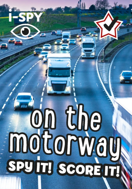i-SPY On the Motorway, Spy it! Score it! 9780008431761 i-SPY