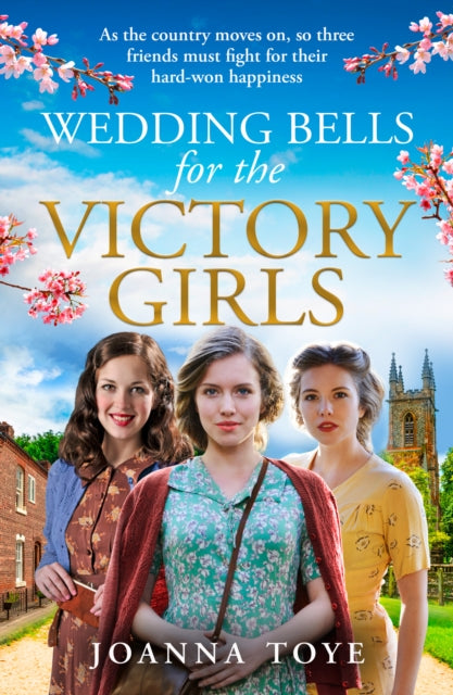 Book cover of: Wedding Bells for the Victory Girls. By: Joanna Toye