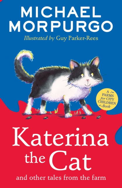 Book cover of: Katerina the Cat and Other Tales from the Farm. By: Michael Morpurgo