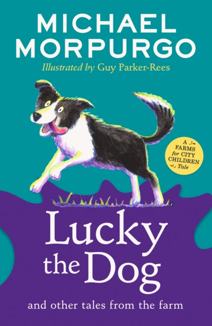 Book cover of: Lucky the Dog and Other Tales from the Farm. By: Michael Morpurgo