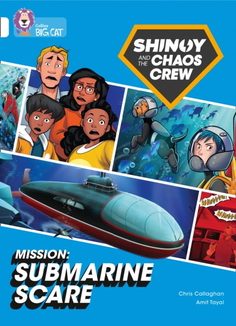 Book cover of: Shinoy and the Chaos Crew Mission: Submarine Scare. By: Chris Callaghan