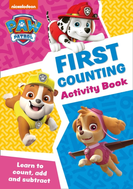 Book cover of: PAW Patrol First Counting Activity Book