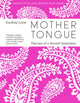 Mother Tongue, Flavours of a Second Generation 9780008464547 Gurdeep Loyal