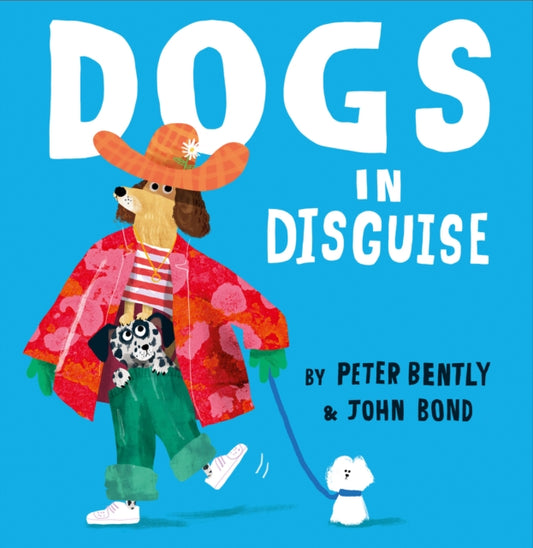 Dogs in Disguise 9780008469177 Peter Bently