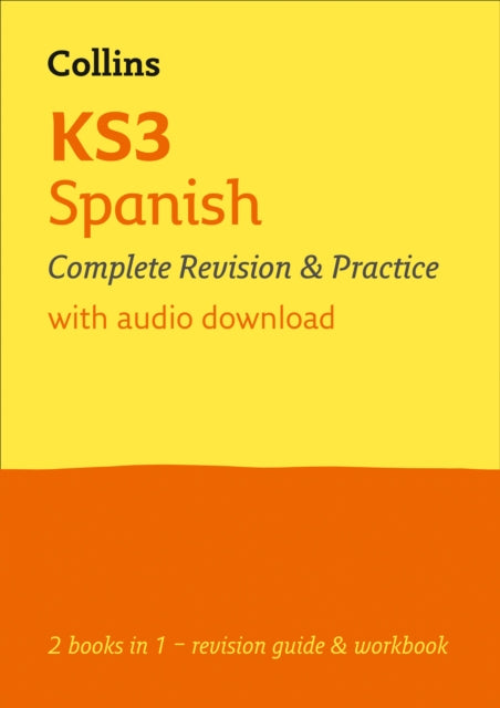 Book cover of: KS3 Spanish All-in-One Complete Revision and Practice. By: Collins Collins KS3