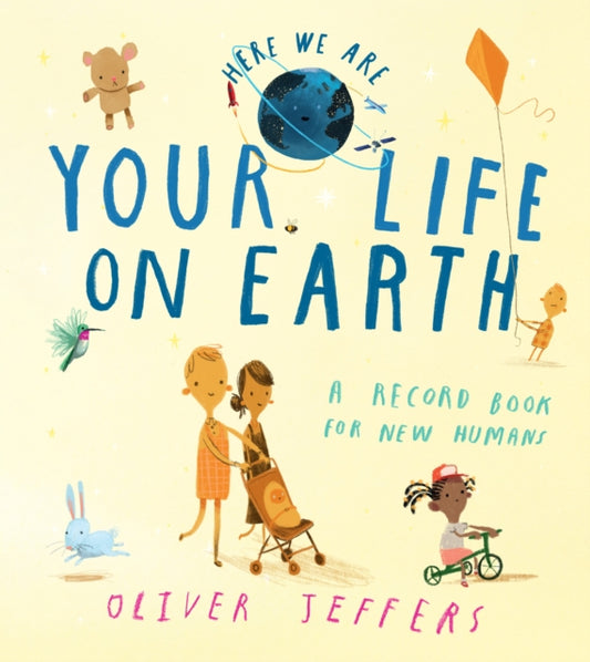 Book cover of: Your Life On Earth. By: Oliver Jeffers