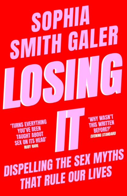 Book cover of: Losing It. By: Sophia Smith Galer