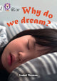 Book cover of: Why do we dream?. By: Isabel Thomas