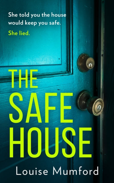 Book cover of: Safe House. By: Louise Mumford