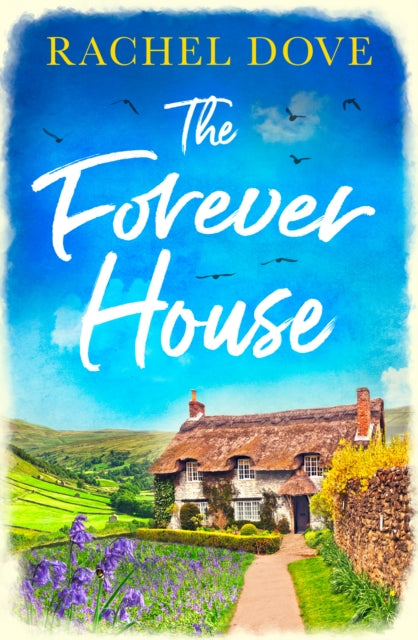 Book cover of: Forever House. By: Rachel Dove
