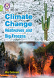 Book cover of: Climate Change Heatwaves and Big Freezes. By: Mio Debnam
