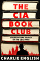 Book cover of: CIA Book Club. By: Charlie English